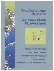 Cover of: The Consumer Guide to Coriolis Mass Flowmeters