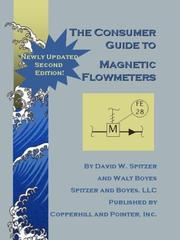 Cover of: The Consumer Guide to Magnetic Flowmeters by David W. Spitzer