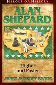 Cover of: Alan Shepard: Higher and Faster (Heroes of History)