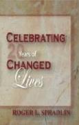 Cover of: Celebrating 20 Years Of Changed Lives by Robert Spridlin