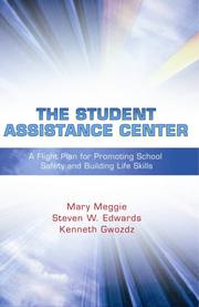 Cover of: The Student Assistance Center: A Flight Plan for Promoting School Safety and Building Life Skills