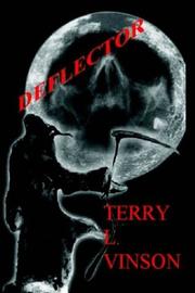 Deflector by Terry Lloyd Vinson