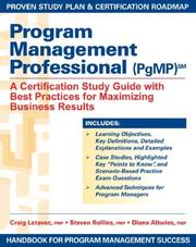 Program management professional (PgMP) by Craig J. Letavec, Craig J. Letavec, Steven C. Rollins, Diane Altwies