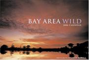 Cover of: Bay Area Wild: 2006 Wall Calendar