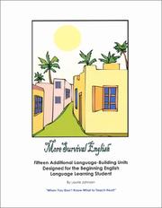 Cover of: More Survival English: Fifteen Additional Language-Building Units Designed for the Beginning English Language Learning Student