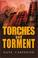 Cover of: Torches and Torment