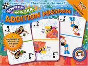 Cover of: Underwater Addition Mission (Ready, Set...Flashcard Games!) | 
