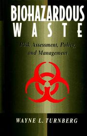 Biohazardous waste by Wayne L. Turnberg