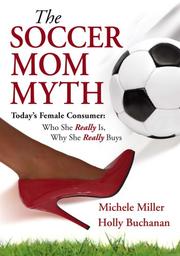 Cover of: The Soccer Mom Myth