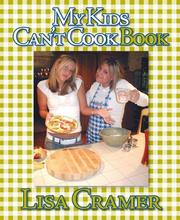 Cover of: My Kids Can't Cook Book by Lisa Cramer, Lisa Cramer