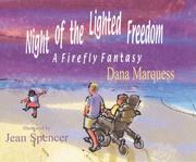 Night of the Lighted Freedom by Dana Marquess