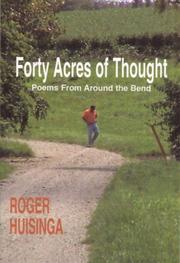 Forty Acres of Thought by Roger Huisinga