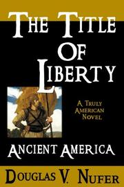 Cover of: The Title of Liberty | Douglas V. Nufer