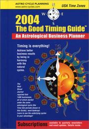 Cover of: The Good Timing Guide 2004: An Astrological Business Planner