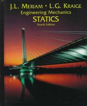 Cover of: Statics, Volume 1, Engineering Mechanics, 4th Edition by J. L. Meriam, L. G. Kraige, J.L. Meriam, L.G. Kraige, J. L. Meriam, L. G. Kraige