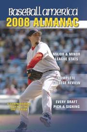 Cover of: Baseball America 2008 Almanac: A Comprehensive Review of the 2007 Season (Baseball America  Almanac)
