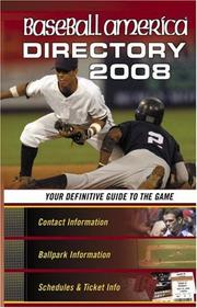 Cover of: Baseball America 2008 Directory: Your Definitive Guide to the Game (Baseball America's Directory)