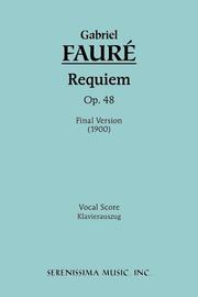 Cover of: Requiem, Op. 48 - Vocal score