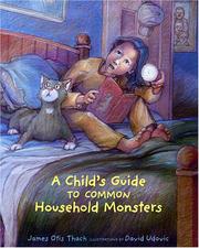 Cover of: A Child's Guide To Common Household Monsters