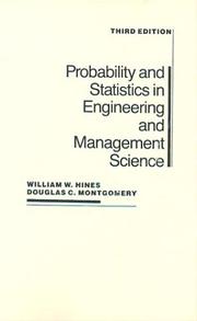 Cover of: Probability and statistics in engineering and management science by William W. Hines