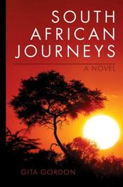 South African journeys by Gita Gordon
