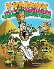 Cover of: Pharaoh and the Fabulous Frog Invasion | Osher Werner