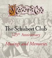 Cover of: The Schubert Club: Musings and Memories, 125th Anniversary