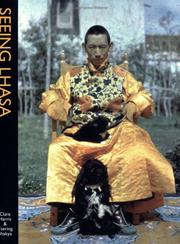 Cover of: Seeing Lhasa: British Depictions of the Tibetan Capital, 1936-1947