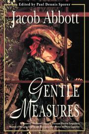 Cover of: Gentle Measures by Jacob Abbott, Jacob Abbott