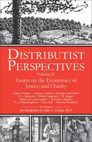Cover of: Distributist Perspectives: Volume II: Essays on the Economics of Justice and Charity (Distributist Perspectives series)