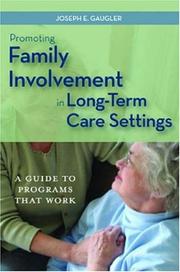 Cover of: Promoting Family Involvement in Long-term Care Settings | Joseph E. Gaugler