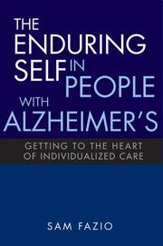 The enduring self in people with Alzheimer's by Sam Fazio