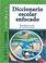 Cover of: Diccionario Escolar Enfocado / in Focus School Dictionary