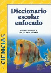Cover of: Diccionario Escolar Enfocado / in Focus School Dictionary by 