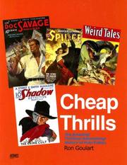 Cover of: Cheap Thrills: The Amazing! Thrilling! Astonishing! History of Pulp Fiction