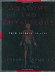 Cover of: Anatomy and Physiology by Gail W. Jenkins, Christopher P. Kemnitz, Gerard J. Tortora