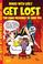 Cover of: Andru And Esposito's Get Lost!