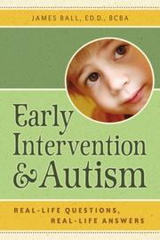 Cover of: Early Intervention and Autism: Real-Life Questions, Real-Life Answers