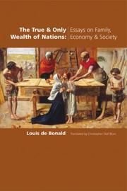 Cover of: The True & Only Wealth of Nations by Louis De Bonald