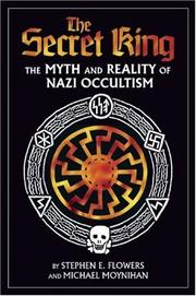 Cover of: The Secret King: The Myth and Reality of Nazi Occultism