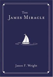 The James Miracle by Jason F. Wright