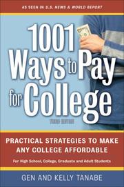 Cover of: 1001 Ways to Pay for College: Practical Strategies to Make Any College Affordable (1001 Ways to Pay for College)