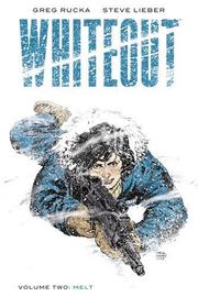 Cover of: Whiteout Voume 2: Melt - The Definitive Edition (Whiteout (Oni Press))