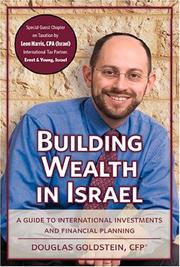 Cover of: Building Wealth in Israel: A Guide to International Investments and Financial Planning