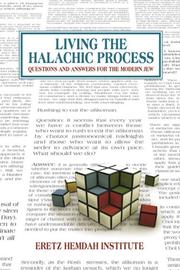 Cover of: Living the Halachic Process by Daniel Mann