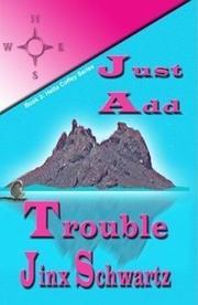 Cover of: Just Add Trouble (Hetta Coffey) (Hetta Coffey)