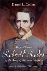 Cover of: MAJOR GENERAL ROBERT E RODES OF THE ARMY OF NORTHERN VIRGINIA: A Biography