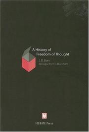 Cover of: A History of Freedom of Thought by John Bagnell Bury, H. J. Blackham