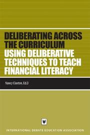 Cover of: Using Deliberative Techniques to Teach Financial Literacy (Deliberating Across the Curriculum)