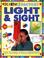 Cover of: Light & Sight (Science Factory)